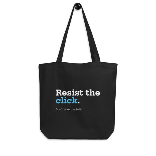 "Resist the click" Two-sided Tote