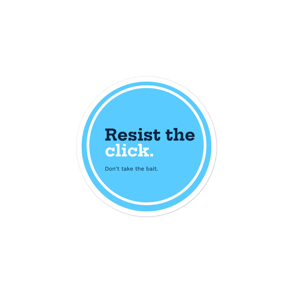 "Resist the Click" Round Sticker