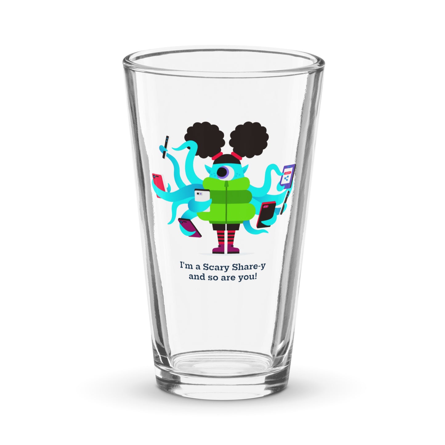 "I'm a Scary Share-y" Pint Glass