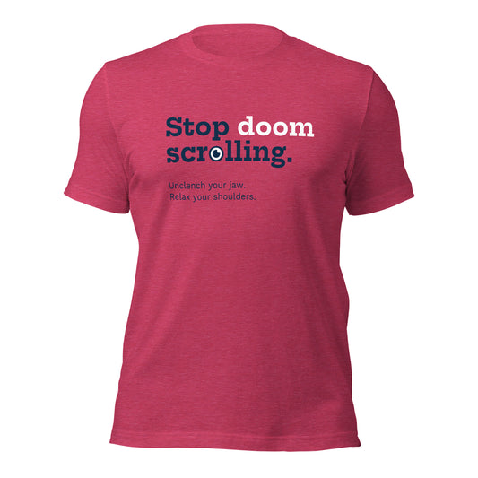 "Stop doom scrolling" T-Shirt