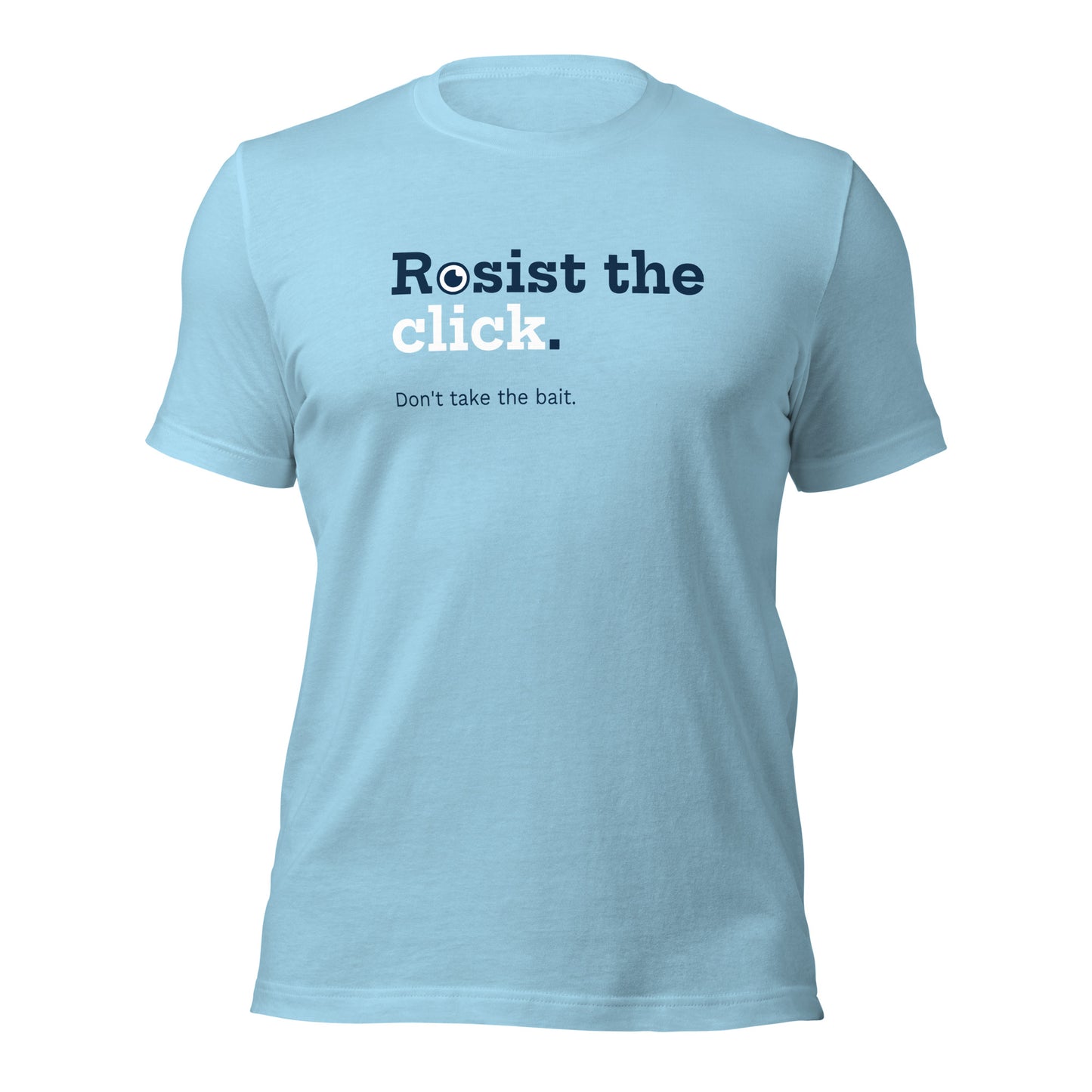 "Resist the Click" T-Shirt