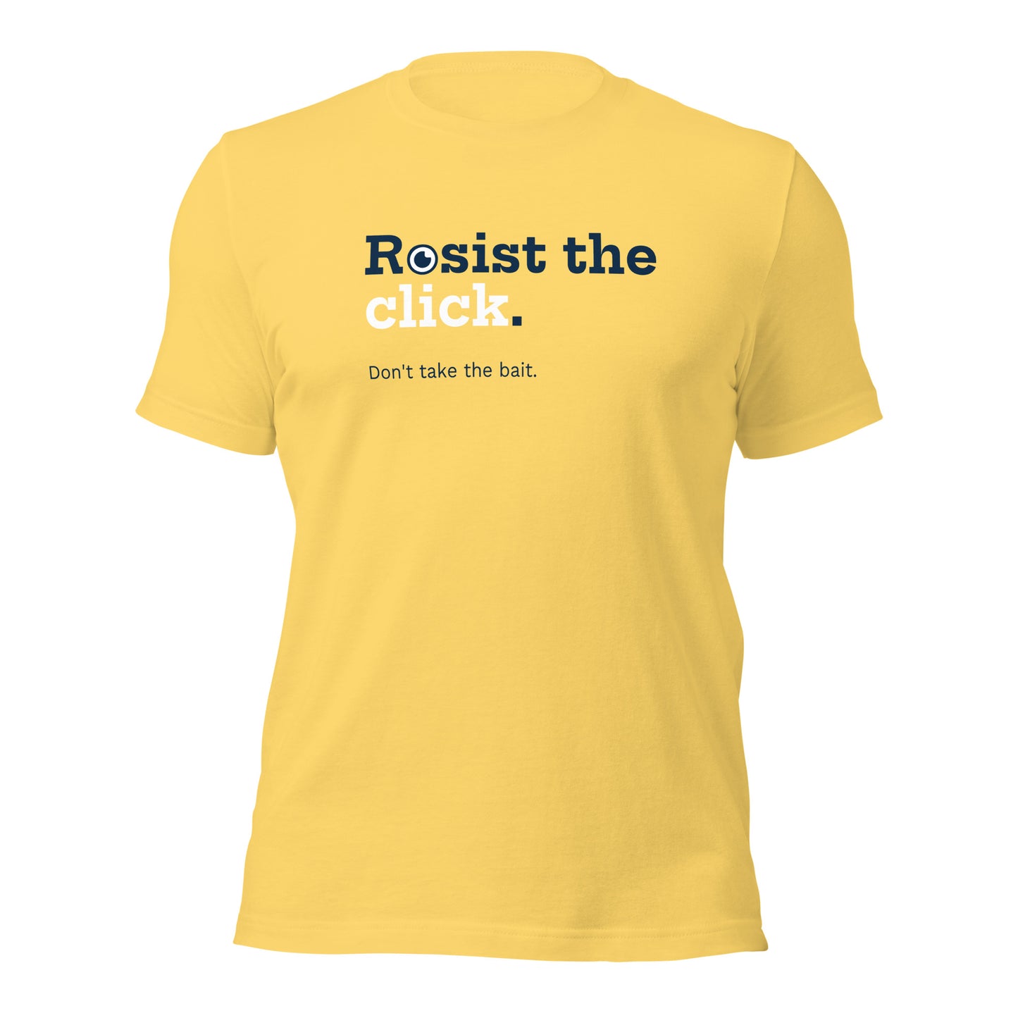 "Resist the Click" T-Shirt